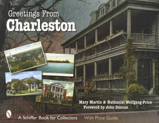 Postcard Greetings From Charleston, SC by Mary Martin, Nathaniel Wolfgang-Price