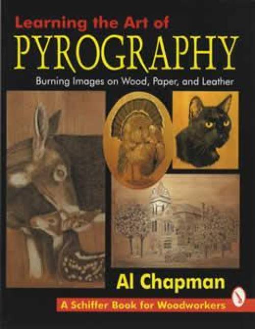 Learning the Art of Pyrography by Al Chapman