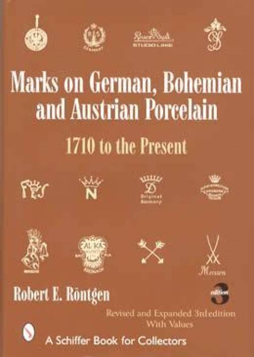 Marks on German, Bohemian, and Austrian Porcelain by Robert Rontgen