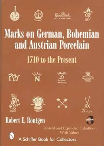 Marks on German, Bohemian, and Austrian Porcelain by Robert Rontgen
