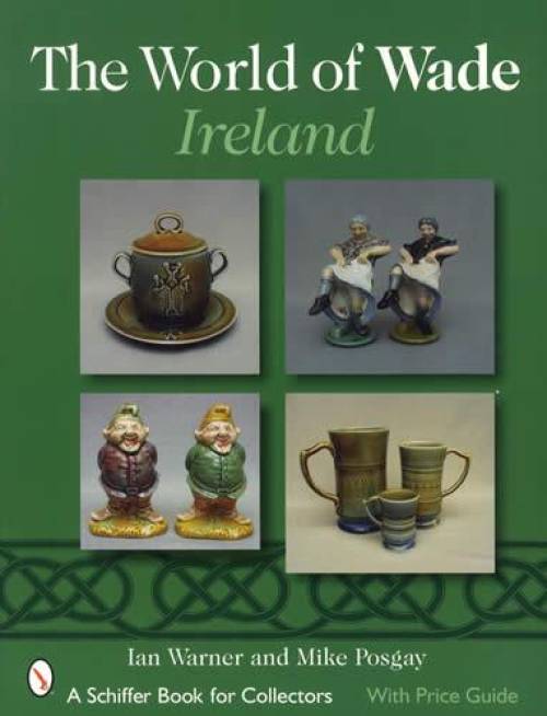 The World of Wade Ireland by Ian Warner, Mike Posgay