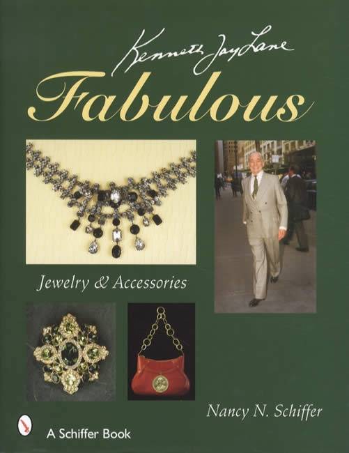 Kenneth Jay Lane: Fabulous; Jewelry & Accessories by Nancy Schiffer