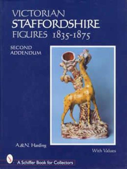 Victorian Staffordshire Figures 1835-1875 2nd Addendum by A&N Harding