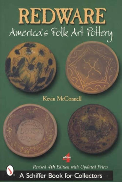 Redware: America's Folk Art Pottery, 4th Ed by Kevin McConnel