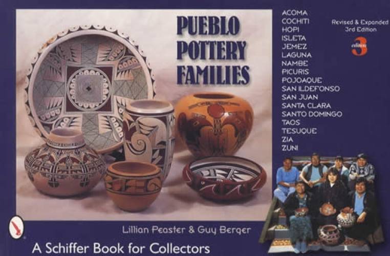 Pueblo Pottery Families by Lillian Peaster, Guy Ber