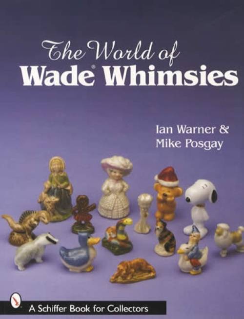 The World of Wade Whimsies by Ian Warner, Mike Posgay