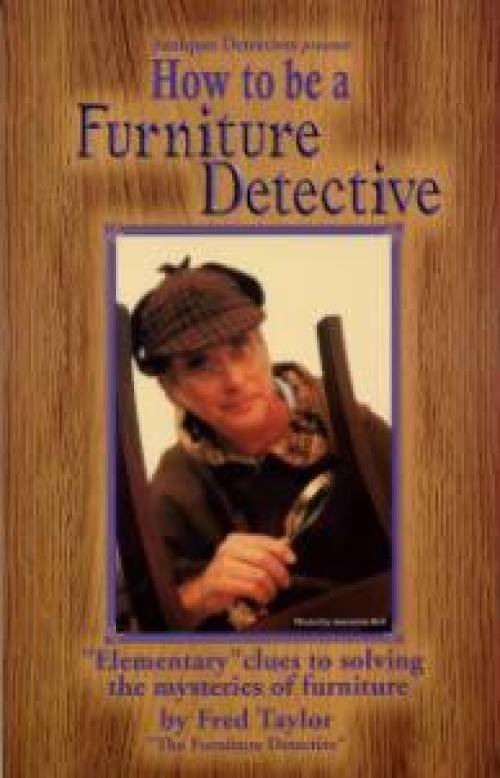 How to be a Furniture Detective by Fred Taylor