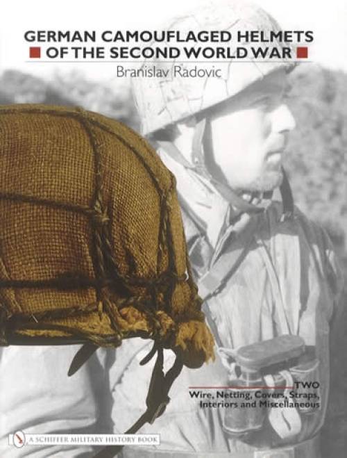 German Camouflaged Helmets WWII Vol 2 by Branislav Radovic