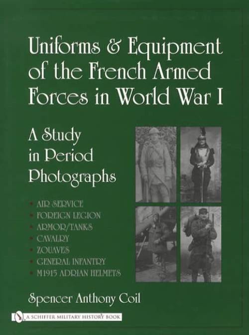 French Armed Forces in WW1 by Spencer Anthony Coil
