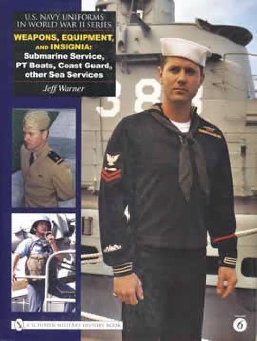 Navy Uniforms WWII Vol 6: Weapons, Equipment, Insignia by Jeff Warner