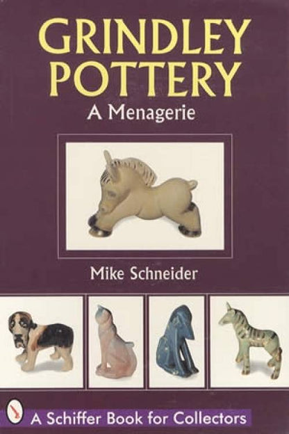 Grindley Pottery: A Menagerie by Mike Schneider