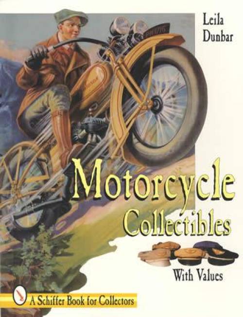 Motorcycle Collectibles With Values by Leila Dunbar