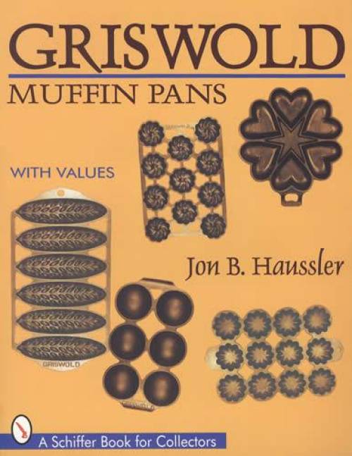 Griswold Cast Iron Muffin Pans by John B Haussler
