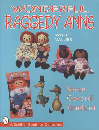 Wonderful Raggedy Anns With Values by Joyce Gerardi Rinehart
