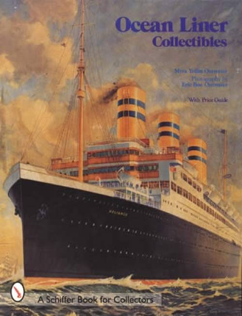 Ocean Liner Collectibles by Myra Yellin Outwater