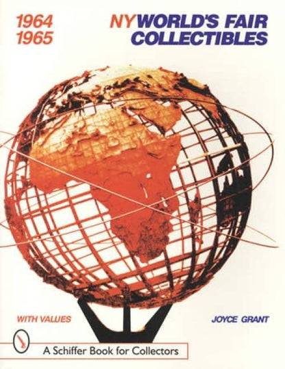 NY World's Fair Collectibles 1964-1965 by Joyce Grant