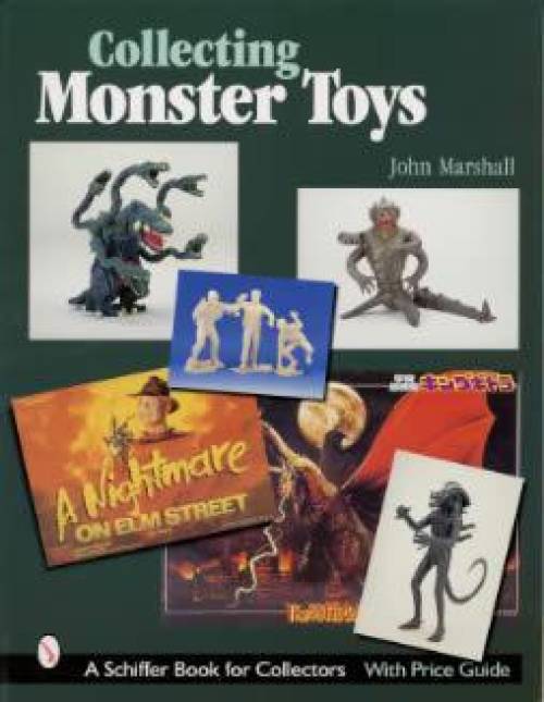 Collecting Monster Toys by John Marshall