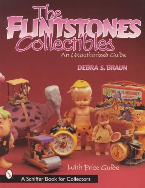 The Flintstones Collectibles by Debra S. Braun