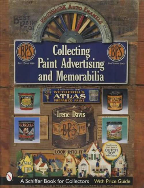 Collecting Paint Advertising & Memorabilia by Irene Davis
