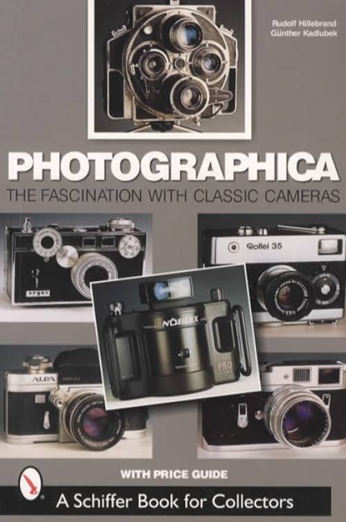 Photographica: Fascination with Classic Cameras by Hillebrand, Kadlubek