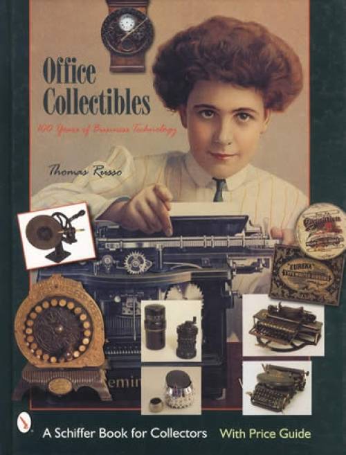 Office Collectibles: 100 Years of Business Technology by Thomas Russo
