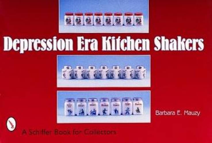 Depression Era Kitchen Shakers by Barbara Mauzy
