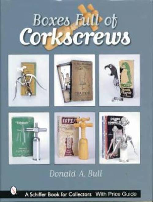 Boxes Full of Corkscrews by Donald A Bull