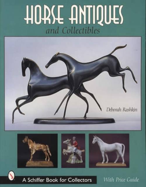 Horse Antiques & Collectibles by Deborah Rashkin