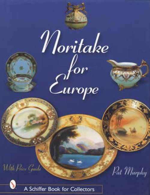 Noritake for Europe by Pat Murphy