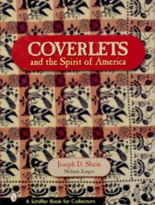 Coverlets and the Spirit of America by Joseph D. Shein