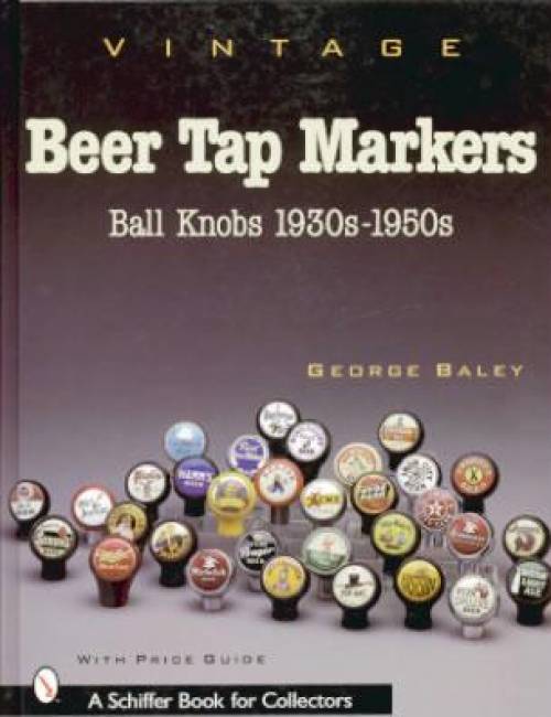 Vintage Beer Tap Markers: Ball Knobs 1930s-1950s by George Baley
