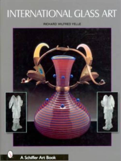 International Glass Art by Richard Yelle