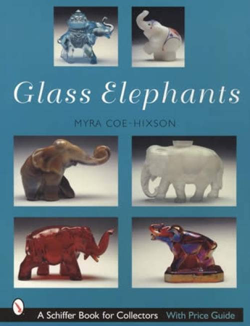Glass Elephants by Myra Coe-Hixson