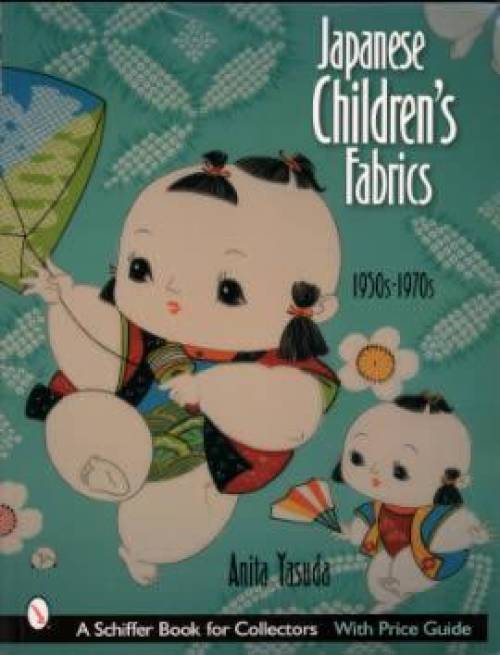 Japanese Children's Fabrics by Anita Yasuda