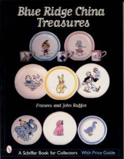 Blue Ridge China Treasures by Frances & John Ruffin