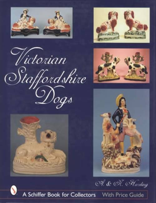 Victorian Staffordshire Dogs With Price Guide by A. & N. Harding