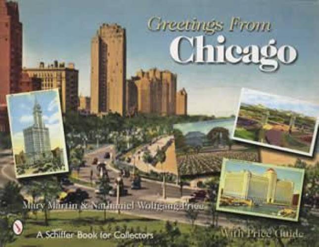 Postcard Greetings From Chicago, IL. by Mary Martin, et al
