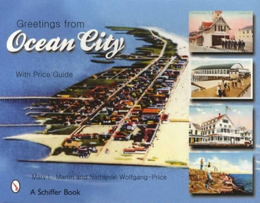 Greetings From Ocean City Maryland (Postcards) by Mary Martin, Wolfgang-Price