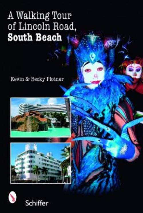 A Walking Tour of Lincoln Road, South Beach by Kevin & Becky Plotner