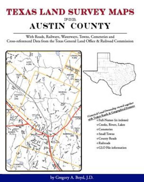 Texas Land Survey Maps for Austin County by Gregory Boyd