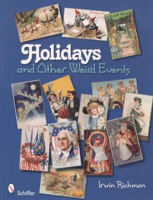 Holidays and Other Weird Events (Early Victorian Postcards) by Irwin Richman