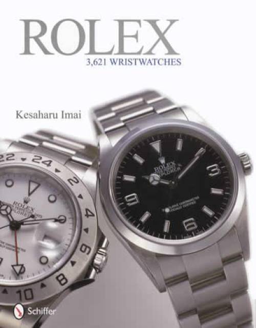 Rolex 3,621 Wristwatches (ID & Dating, Color Photos) by Kesaharu Imai
