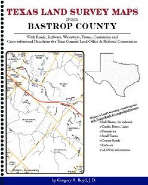 Texas Land Survey Maps for Bastrop County by Gregory Boyd