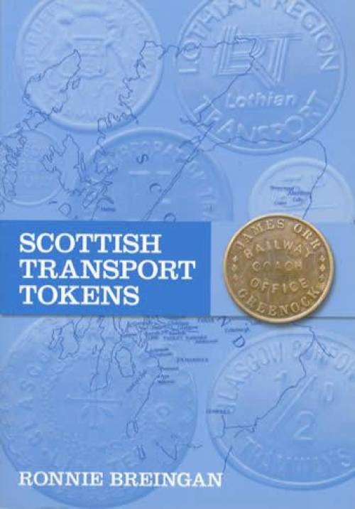 Scottish Transport Tokens by Ronnie Breingan