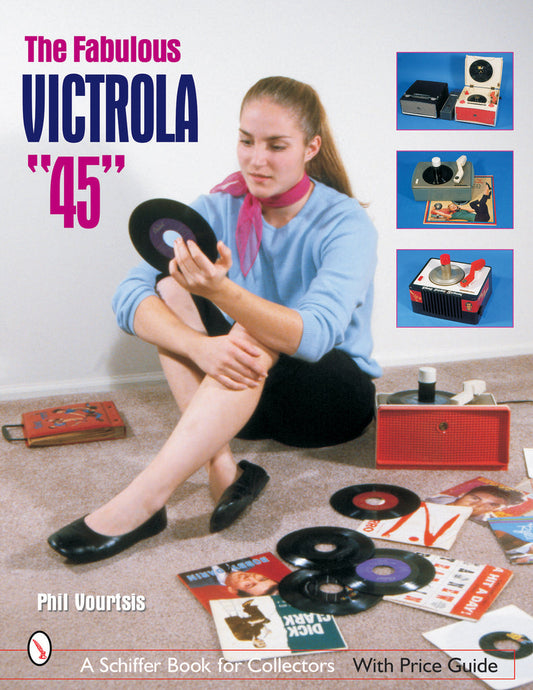 The Fabulous Victrola 45 by Phil Vourtsis