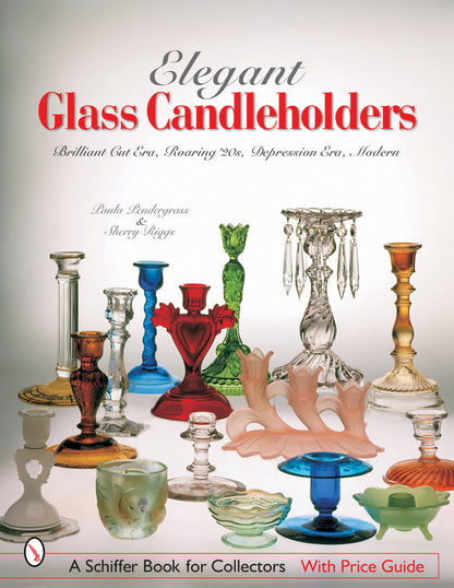 Elegant Glass Candleholders: Brilliant Cut, Roaring '20s, Depression, Modern