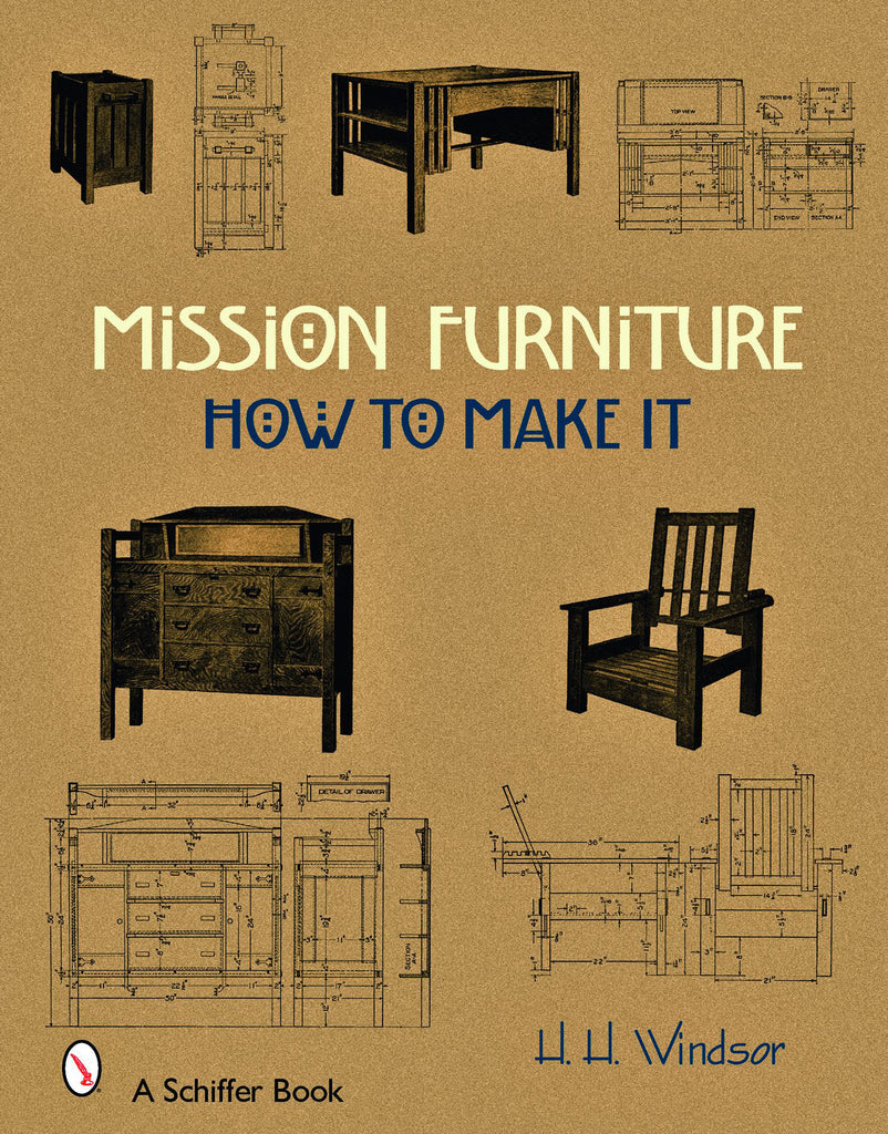 Mission Furniture: How To Make It by H H Windsor