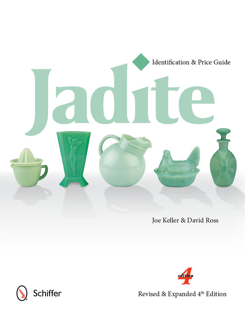 Jadite Identification & Price Guide, 4th Ed by Joe Keller, David Ross