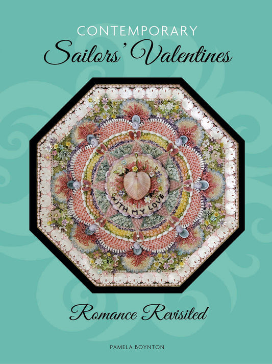 Contemporary Sailors' Valentines: Romance Revisited