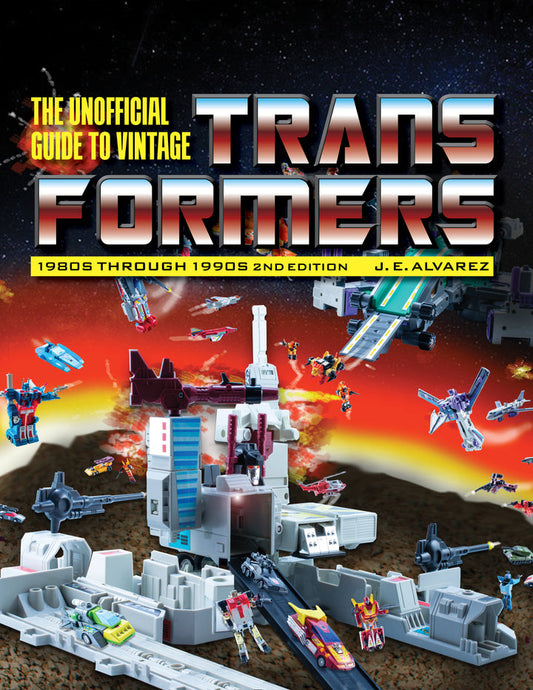 Unofficial Guide to Vintage Transformers: 1980s Through 1990s, 2nd Edition